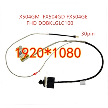Новый ЖК-дисплей LVDS EDP кабель для ASUS X504GM экранный кабель FX504GD FX504GE экран дисплея плоский кабель FHD 30pin DDBKLGLC100