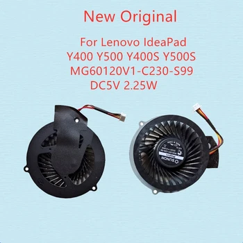 Новый Оригинальный Вентилятор охлаждения процессора ноутбука Для Lenovo IdeaPad Y400 Y500 Y400S Y500S Вентилятор MG60120V1-C230-S99 DC5V 2,25 Вт