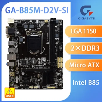 Материнская плата LGA 1150 GIGABYTE GA-B85M-D2V-SI Для настольных компьютеров B85 Socket I3 I5 I7 CPU DDR3 PCI-E3.0 USB3.0 PC Оригинальные Б/у материнские платы
